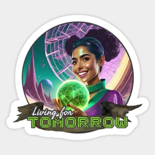 Living for Tomorrow - Walt Disney World, Disneyland, Magic Kingdom, Princess, Tomorrowland, Tron, Buzz Lightyear, Astro Orbiter Sticker